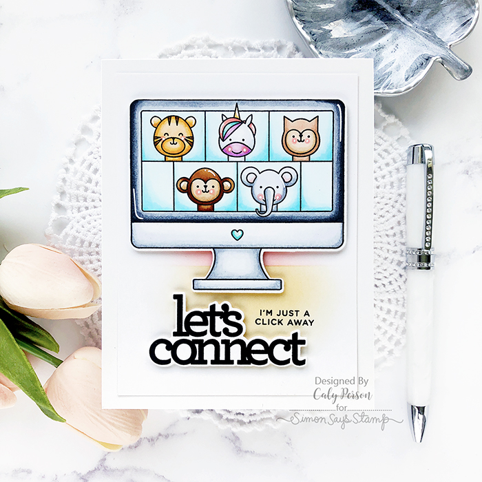 Simon Says Stamp – Let’s Connect Release Blog Hop – Caly Person