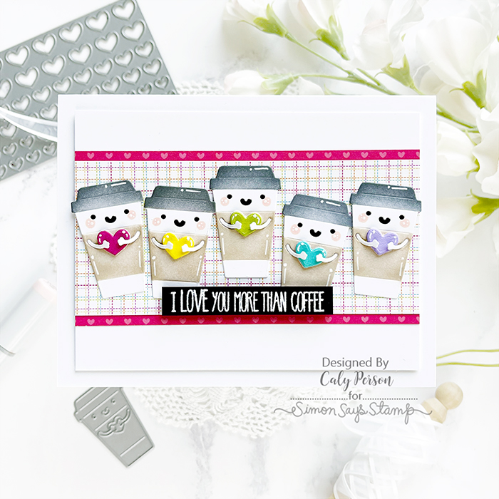 Simon Says Stamp – Coffee Love – Caly Person