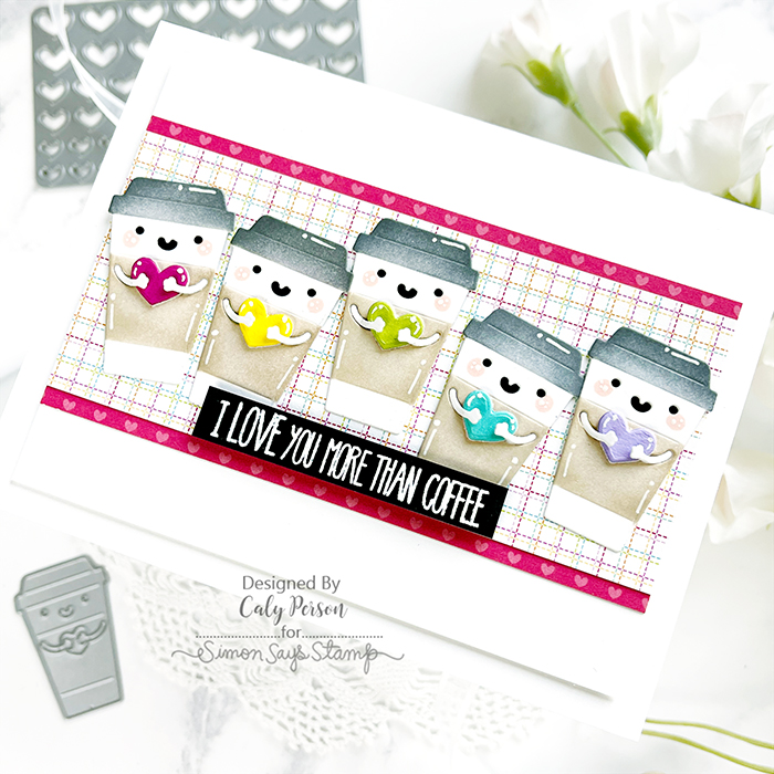 Simon Says Stamp – Coffee Love – Caly Person